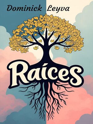 cover image of Raíces